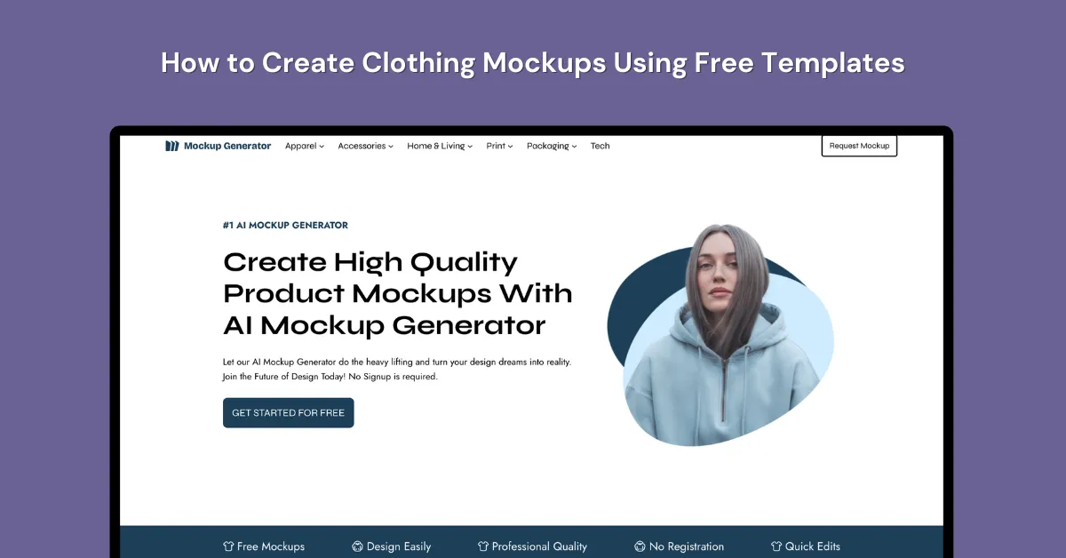 How to Create Clothing Mockups Using Free Templates In 2025